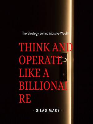 cover image of Think and Operate Like a Billionaire